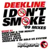 I Don't Smoke ('09 Mixes) - EP album lyrics, reviews, download