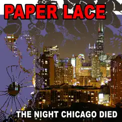 The Night Chicago Died (Re-Recorded) - Single by Paper Lace album reviews, ratings, credits