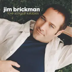 Love Songs & Lullabies by Jim Brickman album reviews, ratings, credits