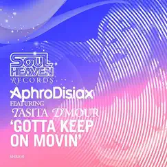 Gotta Keep On Movin (DJ Garphie Think! House Remix Instrumental) Song Lyrics