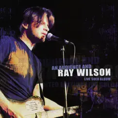 An Audience and Ray Wilson - Live Solo Album by Ray Wilson album reviews, ratings, credits