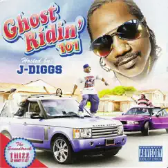 Ghost Ridin' 101 by J-Diggs album reviews, ratings, credits