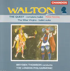 Walton: The Quest & The Wise Virgins Suite by Bryden Thomson & London Philharmonic Orchestra album reviews, ratings, credits