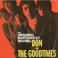 The Original Northwest Sound of Don and The Goodtimes by Don & The Goodtimes album reviews, ratings, credits