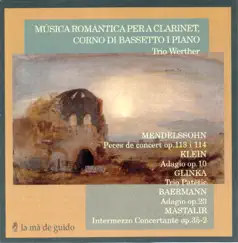 Romantic Music for Clarinet: Corno Di Bassetto and Piano by Trio Werther album reviews, ratings, credits