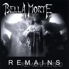 Remains by Bella Morte album reviews, ratings, credits