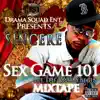 Sex Gam 101: Let The Drama Begin Mixtape album lyrics, reviews, download