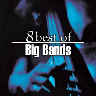 8 Best of Big Bands by BBC Big Band Orchestra album download