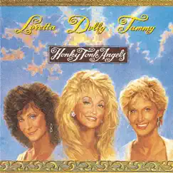 Honky Tonk Angels by Dolly Parton, Loretta Lynn & Tammy Wynette album reviews, ratings, credits