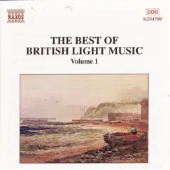 Best of British Light Music, Vol. 1 by Slovak Radio Symphony Orchestra, BBC Concert Orchestra & RTÉ Concert Orchestra album reviews, ratings, credits