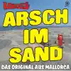 Arsch im Sand (Das Original aus Mallorca) - EP album lyrics, reviews, download