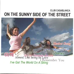 On the Sunny Side of the Street by Club Casablanca album reviews, ratings, credits