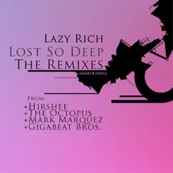 Lost So Deep (Hirshee Remix) [Hirshee Remix] Song Lyrics