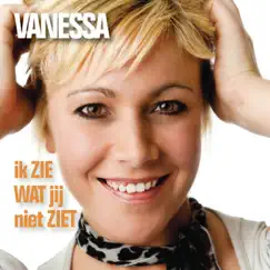 Ik Zie Wat Jij Niet Ziet - Single by Vanessa album reviews, ratings, credits