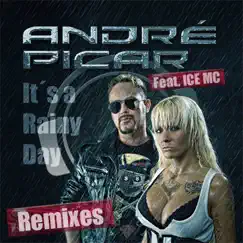 It's A Rainy Day (Remixes) by Andre Picar album reviews, ratings, credits