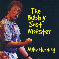 The Bubbly Snot Monster by Mike Harding album reviews, ratings, credits