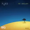 No Return - Single album lyrics, reviews, download