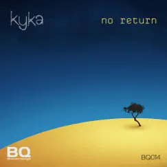 No Return - Single by Kyka album reviews, ratings, credits