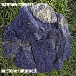 No Stone Unturned by Matthew Stewart album reviews, ratings, credits