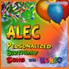 Alec Personalized Birthday Song With Bonzo - Single album lyrics, reviews, download