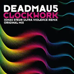 Clockwork - Single by Deadmau5 album reviews, ratings, credits
