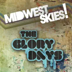 The Glory Days - EP by Midwest Skies! album reviews, ratings, credits