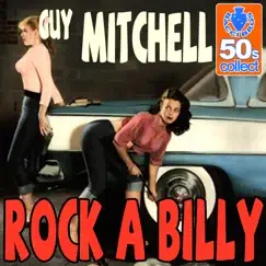 Rock A Billy (Digitally Remastered) - Single by Guy Mitchell album reviews, ratings, credits