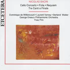 Bacri: Cello Concerto, Folia, Requiem, Tre Canti e Finale by 