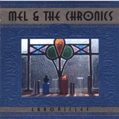 Chronicles by Mel & The Chronics album reviews, ratings, credits
