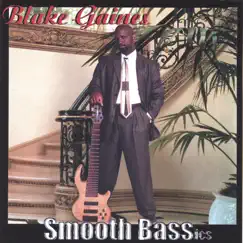 Smooth BASSics by Blake Gaines album reviews, ratings, credits