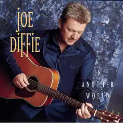 In Another World by Joe Diffie album reviews, ratings, credits