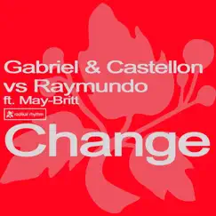 Change (Extended Vocal Mix) [feat. May-Britt] Song Lyrics