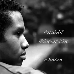 Chosen by Anwar Robinson album reviews, ratings, credits