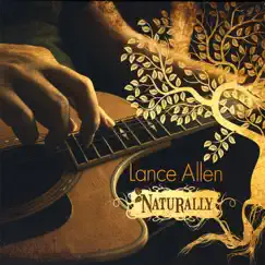 Naturally by Lance Allen album reviews, ratings, credits
