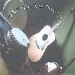 Celtic Warriors Live II by Celtic Warriors album reviews, ratings, credits