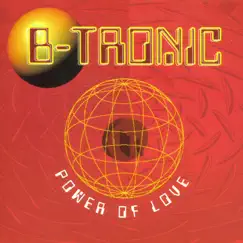 Power of Love - EP by B-Tronic album reviews, ratings, credits