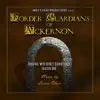 Border Guardians of Ackernon (Original Web Series Soundtrack, Season One) [Wolf's Head Productions Presents] album lyrics, reviews, download
