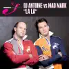 La La (Remixes) [DJ Antoine vs. Mad Mark] album lyrics, reviews, download