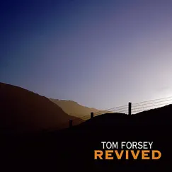 Revived by Tom Forsey album reviews, ratings, credits