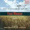 Waxman: The Spirit of St. Louis & Ruth album lyrics, reviews, download