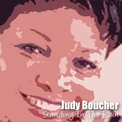 Standing In The Rain by Judy Boucher album reviews, ratings, credits