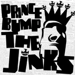 Prince Bump - Single by The Jinks album reviews, ratings, credits