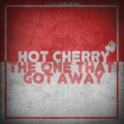 The One That Got Away - EP by Hot Cherry album reviews, ratings, credits