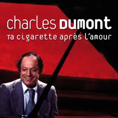 Ta cigarette après l'amour Song Lyrics