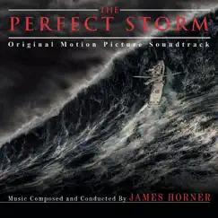 The Perfect Storm (Original Motion Picture Soundtrack) by James Horner album reviews, ratings, credits