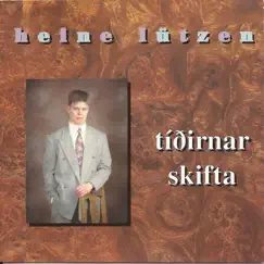 Tíðirnar skifta by Heine Lützen album reviews, ratings, credits