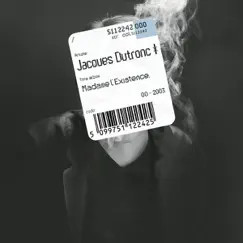 Madame l'existence by Jacques Dutronc album reviews, ratings, credits