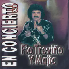 En Concierto, Vol. 2 by Pio Trevino y Majic album reviews, ratings, credits
