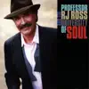 Professor RJ Ross & the University of the Soul album lyrics, reviews, download