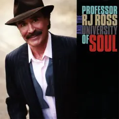 Professor RJ Ross & the University of the Soul by Professor RJ Ross album reviews, ratings, credits
